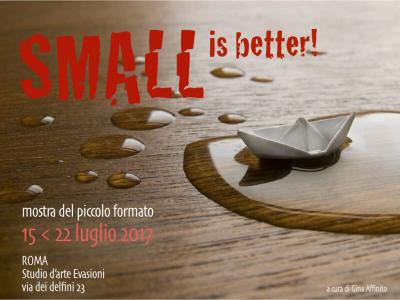 SMALL is Better ! Mostra del piccolo formato - Italia - Lazio - Roma - 110327