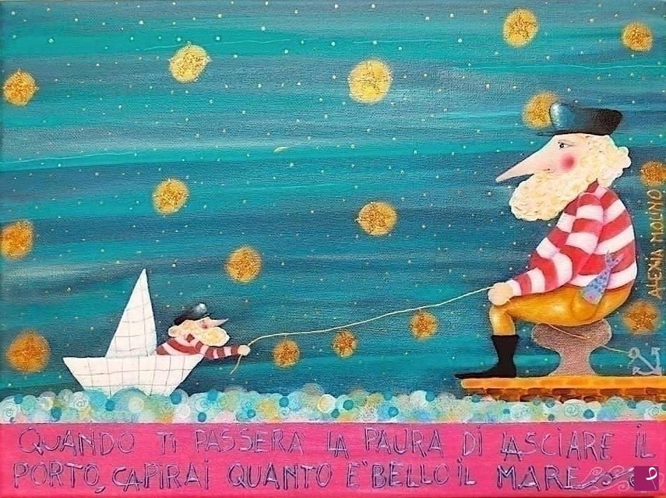 quadri in vendita online - Alexia Molino - Quando ti passerà la paura di lasciare il porto, capirai quanto è bello il mare (30x40)