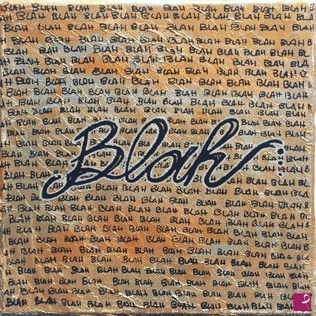 quadri in vendita online - BLAH BLAH BLAH elegance