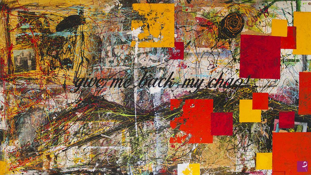 quadri in vendita online - "give me back my chaos"