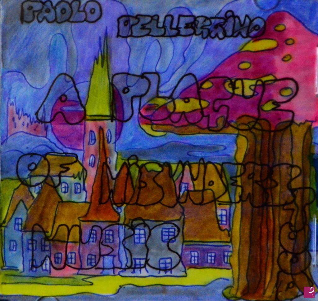 quadri in vendita online - PAOLO PELLEGRINO: A PLAGUE OF MISUNDERSTOOD MUSIC