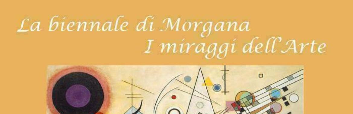 La Biennale di Morgana - I Miraggi dell'arte